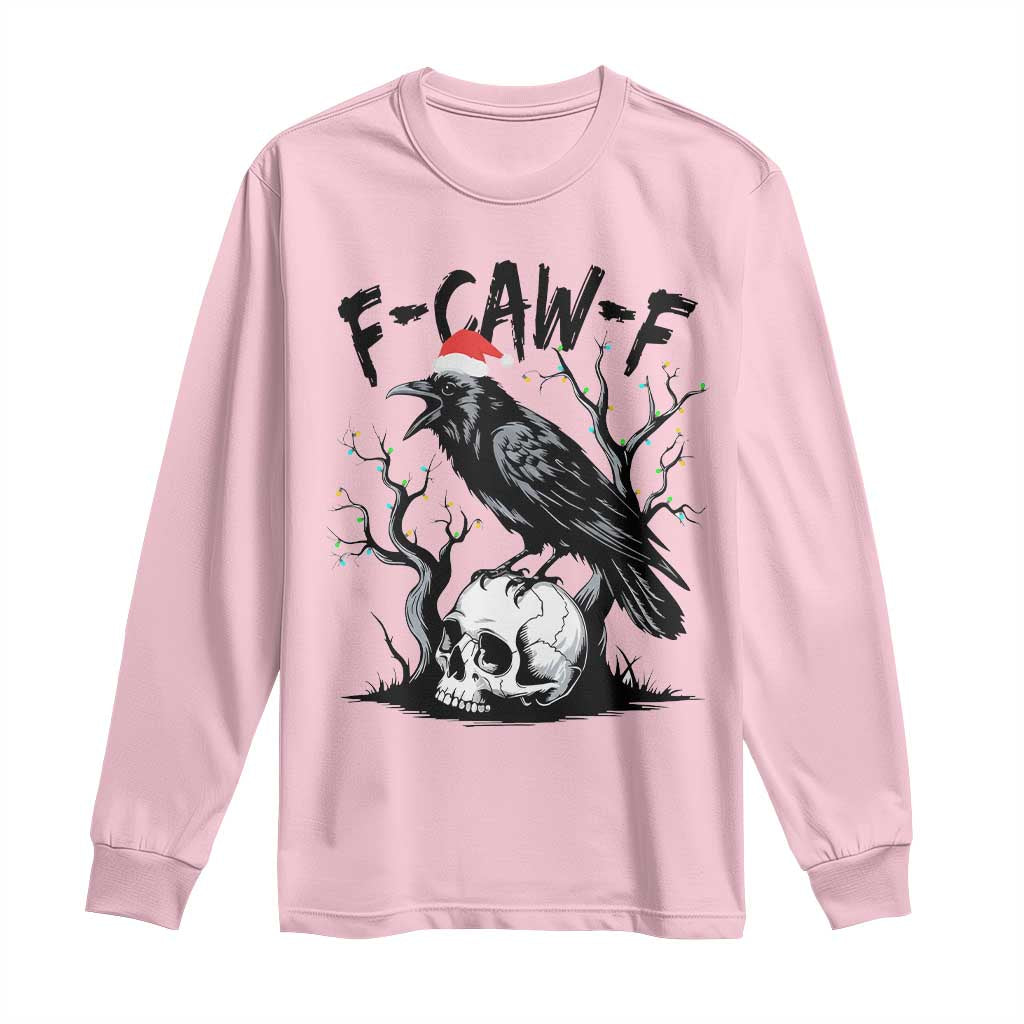 F Caw F Gothic Christmas Raven Long Sleeve Shirt With Skull Funny Dark Holiday Humor Spooky Season - Wonder Print Shop