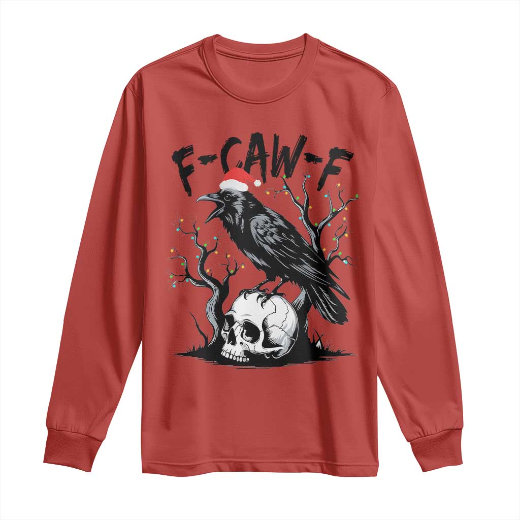 F Caw F Gothic Christmas Raven Long Sleeve Shirt With Skull Funny Dark Holiday Humor Spooky Season - Wonder Print Shop