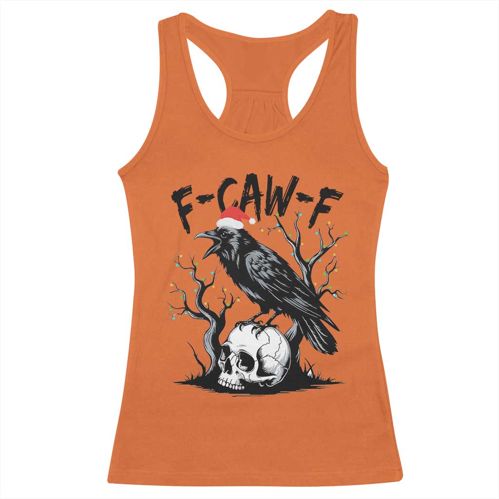 F Caw F Gothic Christmas Raven Racerback Tank Top With Skull Funny Dark Holiday Humor Spooky Season - Wonder Print Shop