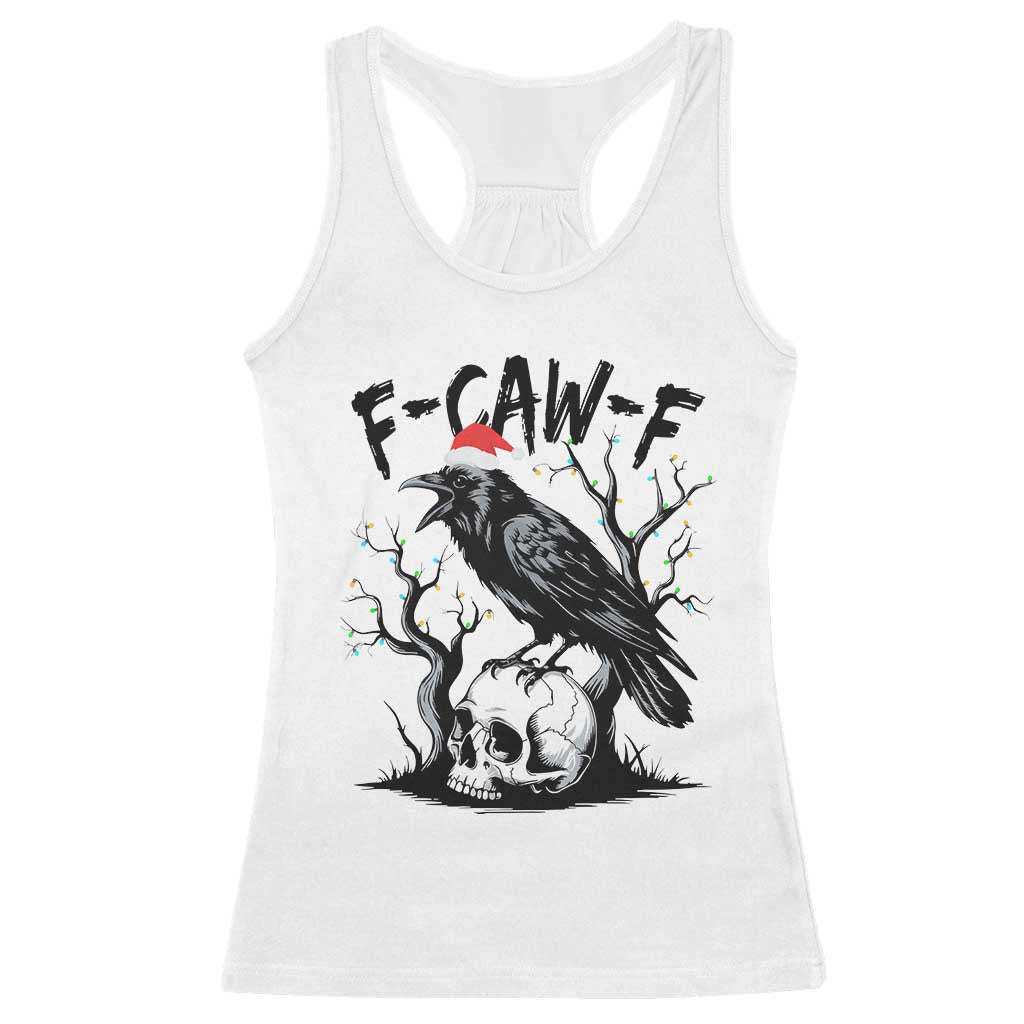 F Caw F Gothic Christmas Raven Racerback Tank Top With Skull Funny Dark Holiday Humor Spooky Season - Wonder Print Shop