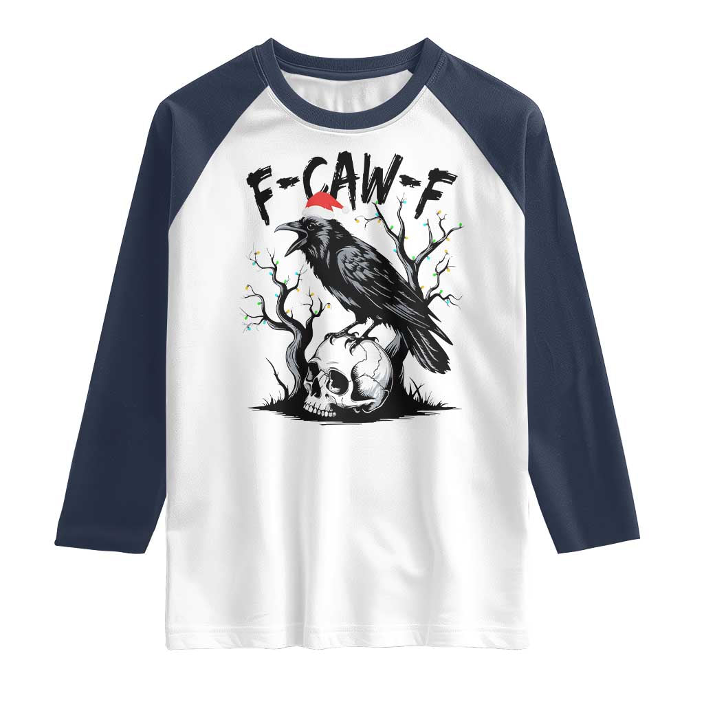 F Caw F Gothic Christmas Raven Raglan Shirt With Skull Funny Dark Holiday Humor Spooky Season - Wonder Print Shop