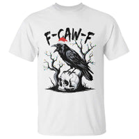 F Caw F Gothic Christmas Raven T Shirt With Skull Funny Dark Holiday Humor Spooky Season - Wonder Print Shop