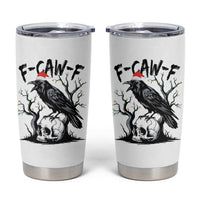 F Caw F Gothic Christmas Raven Tumbler Cup With Skull Funny Dark Holiday Humor Spooky Season - Wonder Print Shop