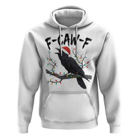 F Caw F Raven Christmas Hoodie Funny Dark Holiday Humor Spooky Season - Wonder Print Shop