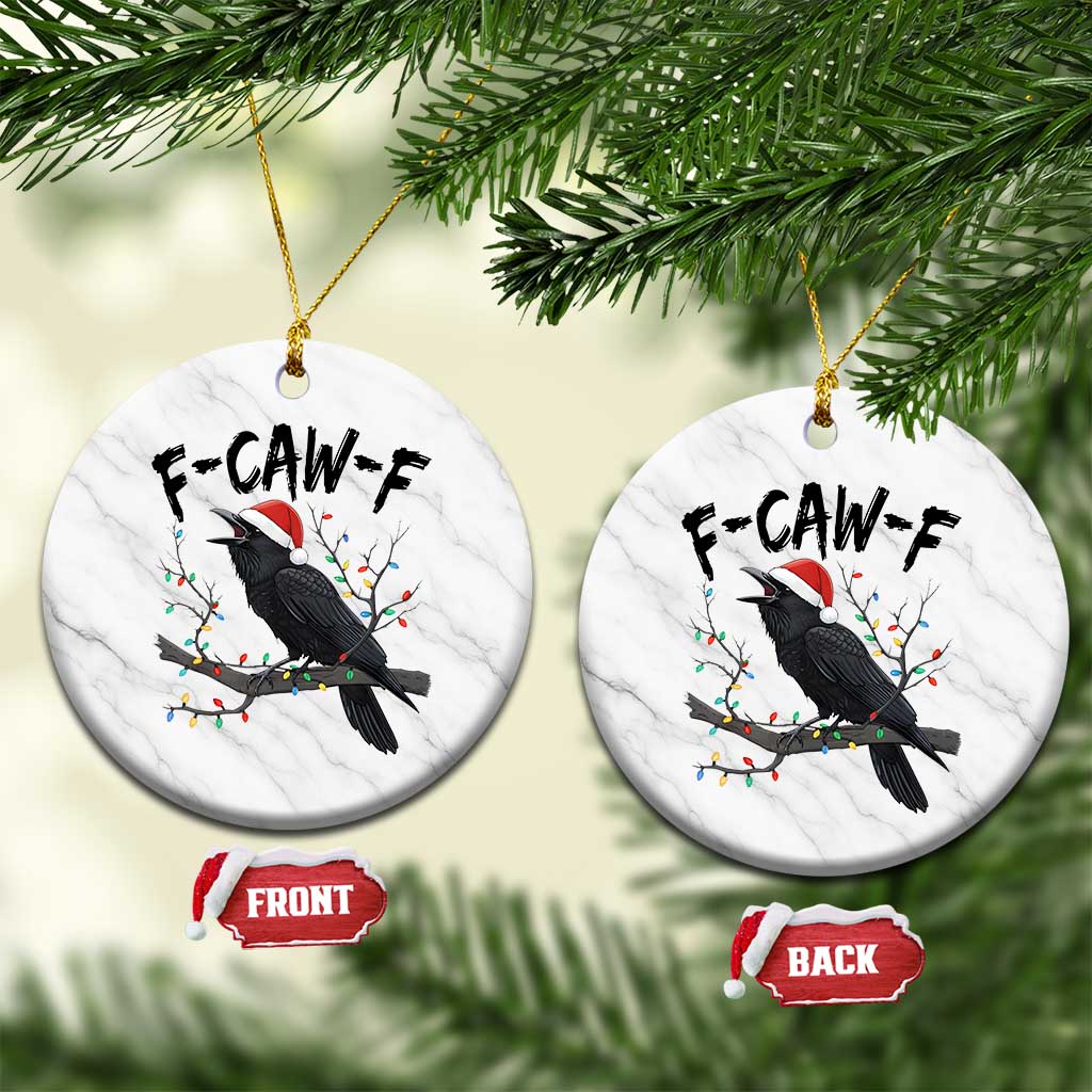 F Caw F Raven Xmas Ceramic Ornament Funny Dark Holiday Humor Spooky Season - Wonder Print Shop