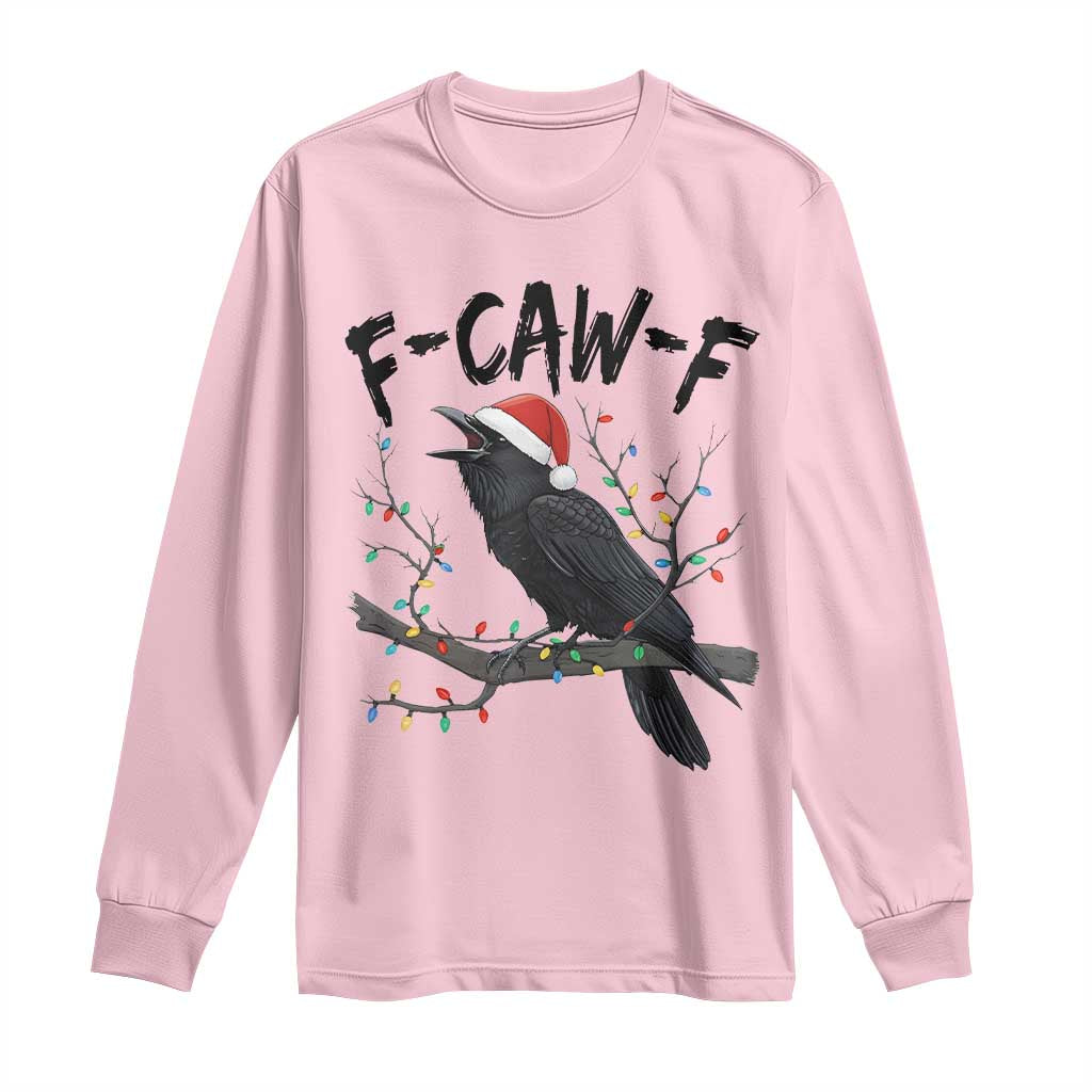 F Caw F Raven Christmas Long Sleeve Shirt Funny Dark Holiday Humor Spooky Season - Wonder Print Shop