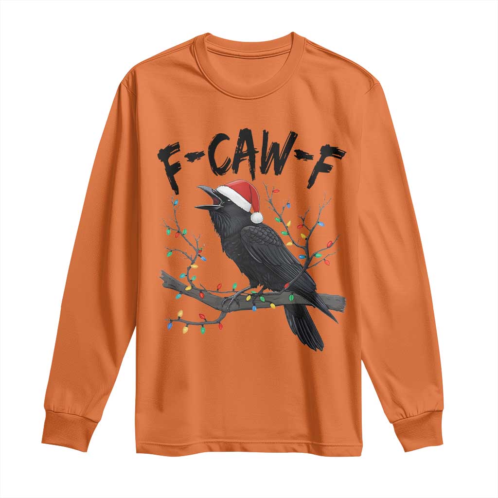 F Caw F Raven Christmas Long Sleeve Shirt Funny Dark Holiday Humor Spooky Season - Wonder Print Shop
