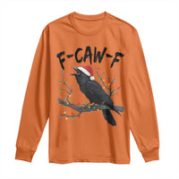 F Caw F Raven Christmas Long Sleeve Shirt Funny Dark Holiday Humor Spooky Season - Wonder Print Shop