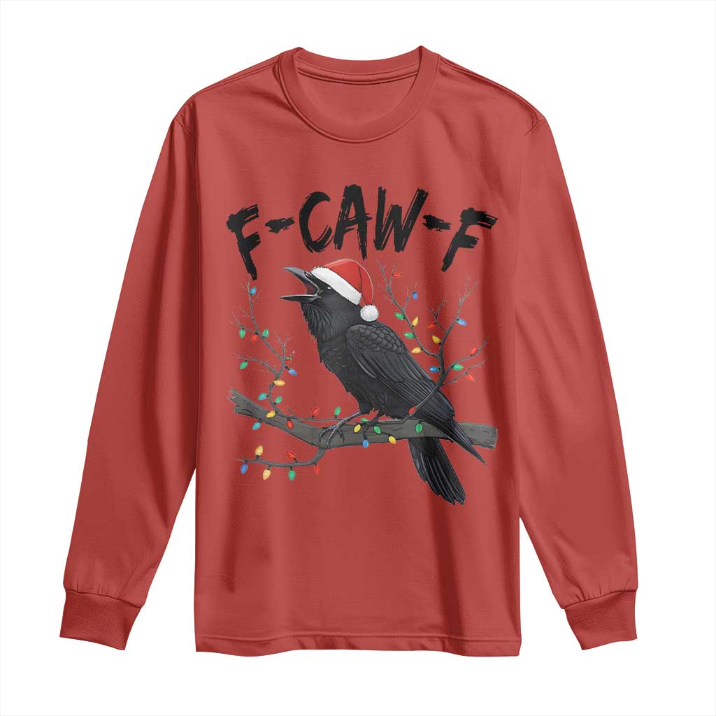 F Caw F Raven Christmas Long Sleeve Shirt Funny Dark Holiday Humor Spooky Season - Wonder Print Shop