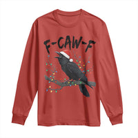 F Caw F Raven Christmas Long Sleeve Shirt Funny Dark Holiday Humor Spooky Season - Wonder Print Shop