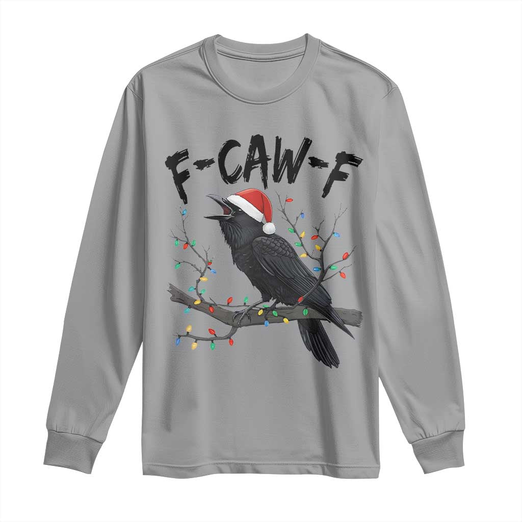 F Caw F Raven Christmas Long Sleeve Shirt Funny Dark Holiday Humor Spooky Season - Wonder Print Shop