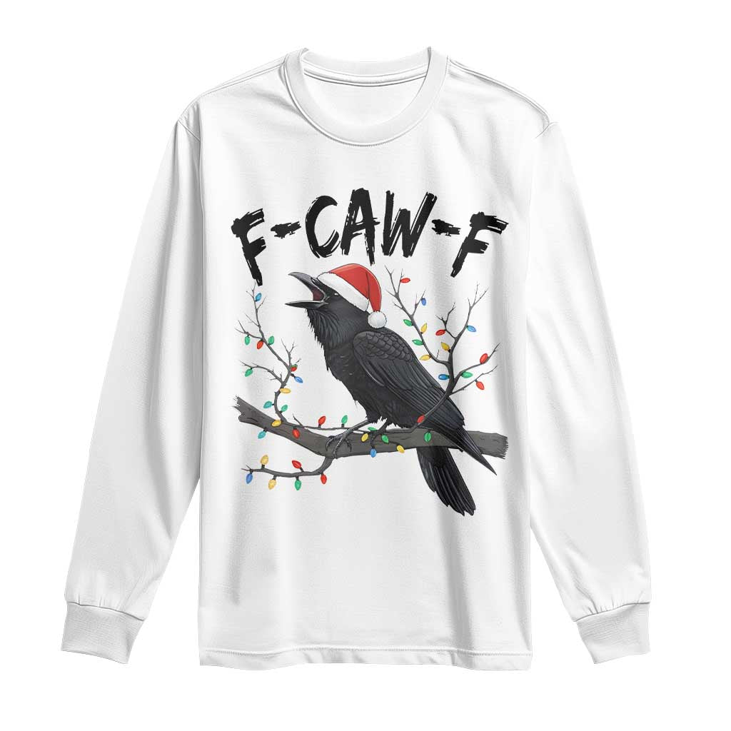 F Caw F Raven Christmas Long Sleeve Shirt Funny Dark Holiday Humor Spooky Season - Wonder Print Shop