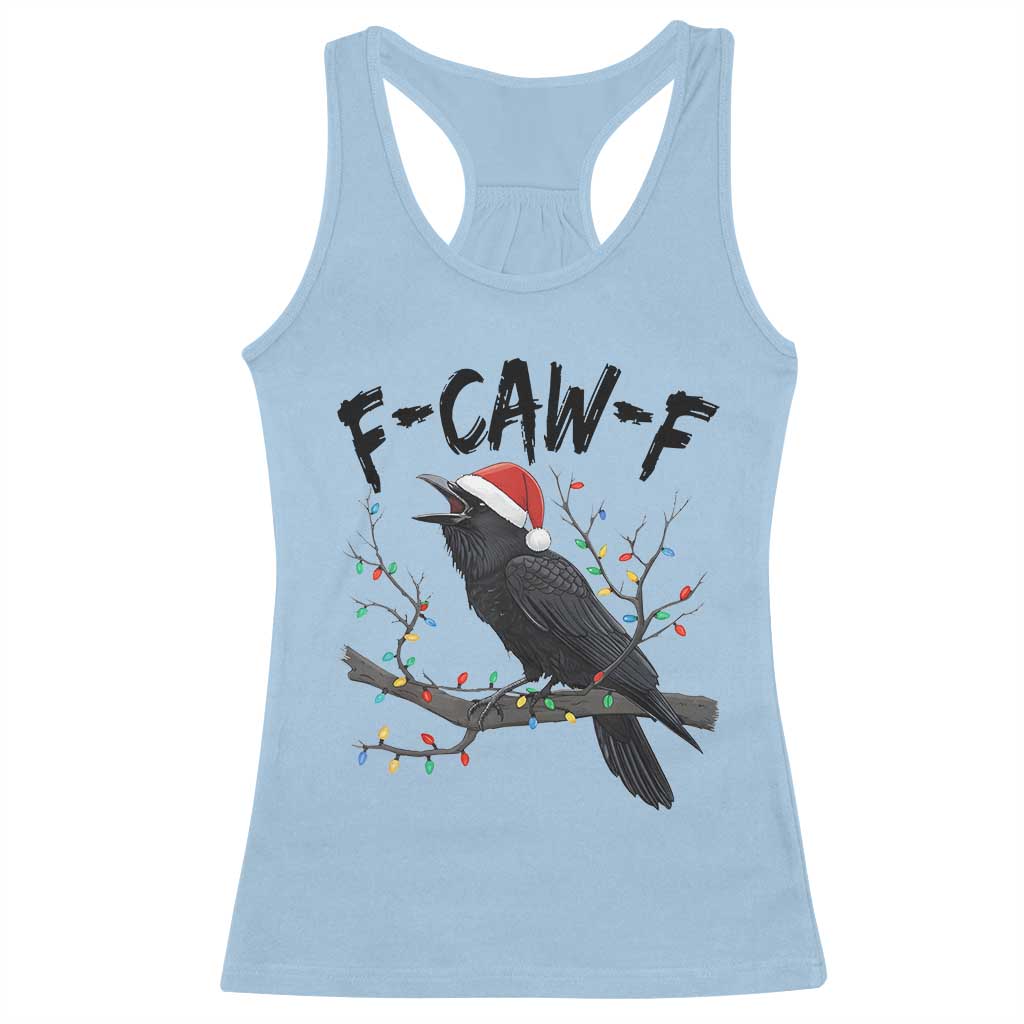 F Caw F Raven Christmas Racerback Tank Top Funny Dark Holiday Humor Spooky Season - Wonder Print Shop