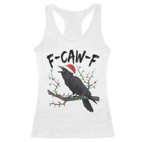 F Caw F Raven Christmas Racerback Tank Top Funny Dark Holiday Humor Spooky Season - Wonder Print Shop