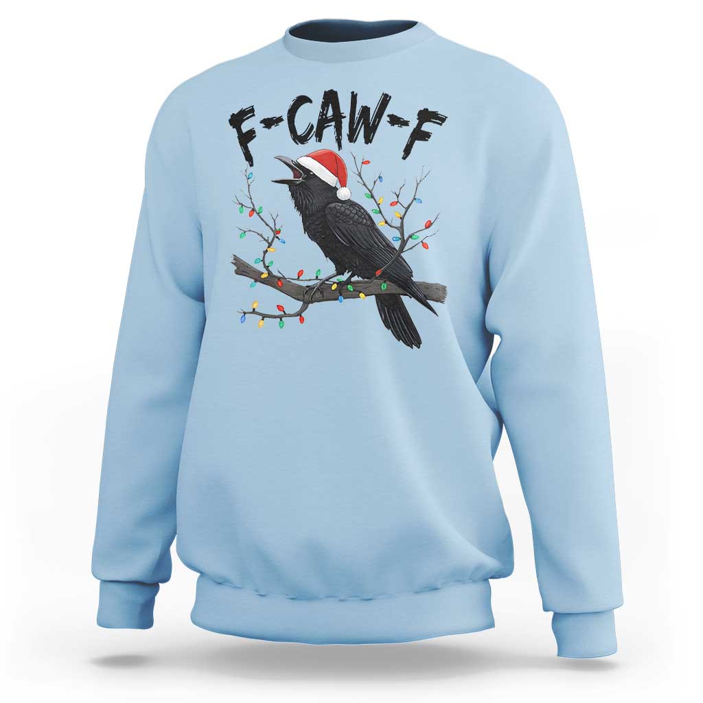 F Caw F Raven Christmas Sweatshirt Funny Dark Holiday Humor Spooky Season - Wonder Print Shop
