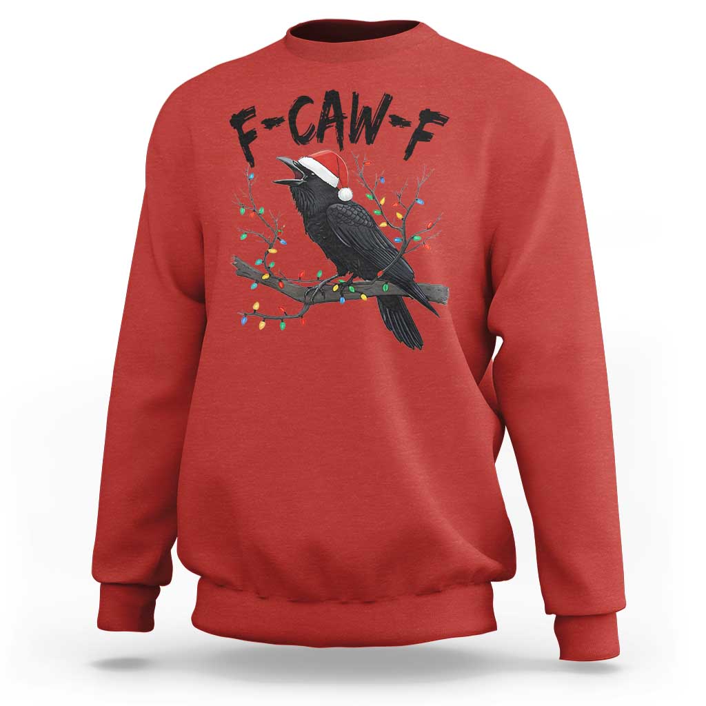F Caw F Raven Christmas Sweatshirt Funny Dark Holiday Humor Spooky Season - Wonder Print Shop