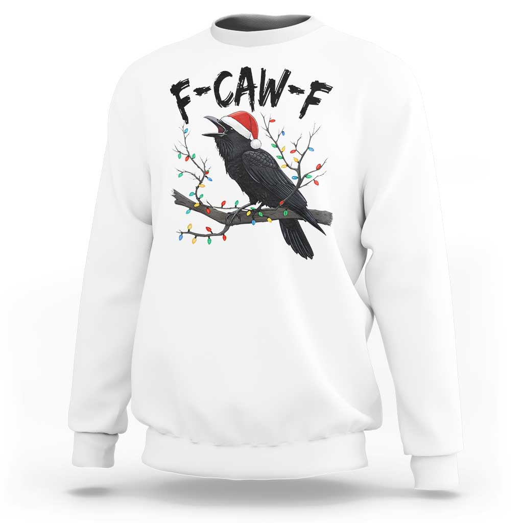 F Caw F Raven Christmas Sweatshirt Funny Dark Holiday Humor Spooky Season - Wonder Print Shop