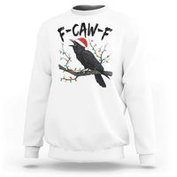 F Caw F Raven Christmas Sweatshirt Funny Dark Holiday Humor Spooky Season - Wonder Print Shop