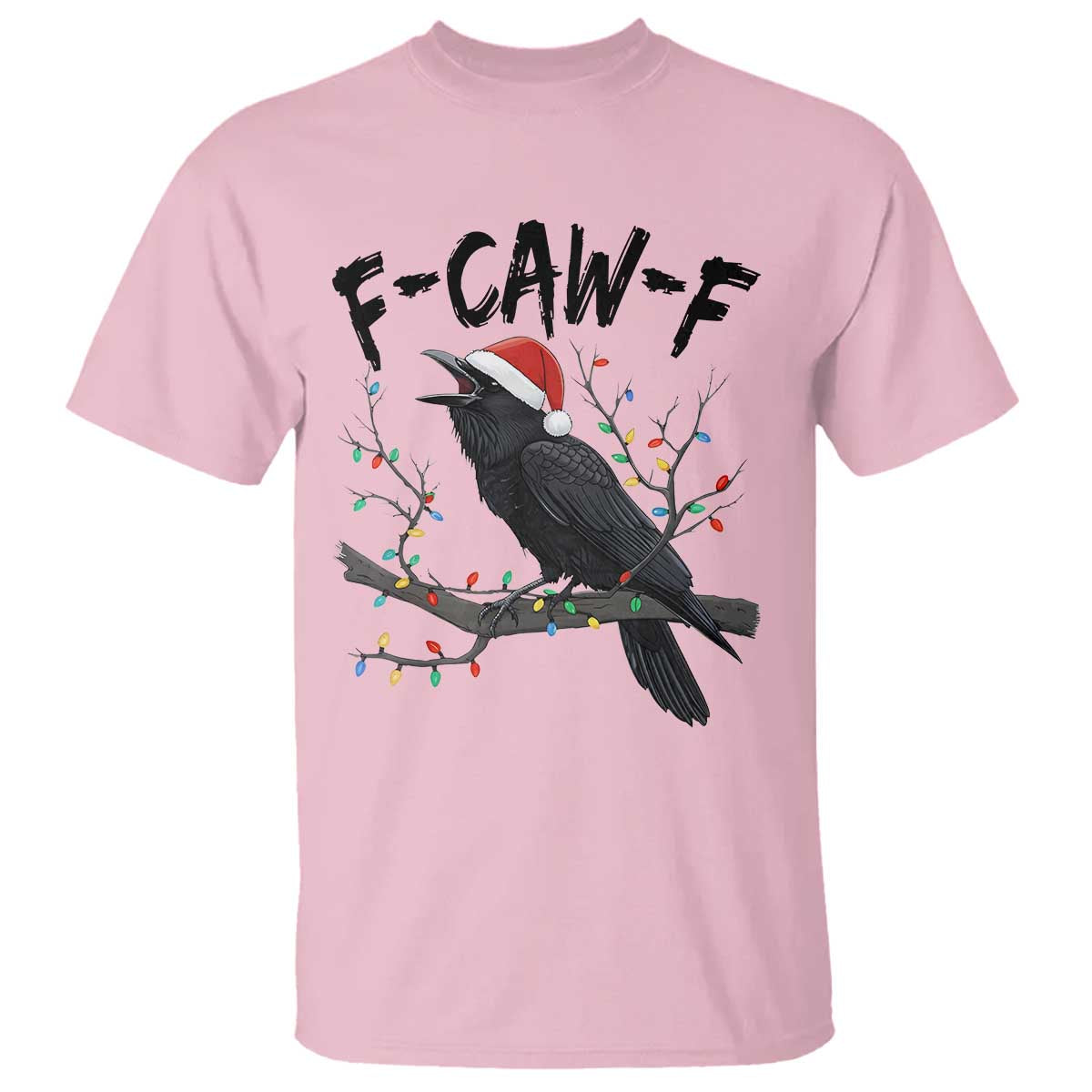 F Caw F Raven Christmas T Shirt Funny Dark Holiday Humor Spooky Season - Wonder Print Shop