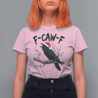 F Caw F Raven Christmas T Shirt For Women Funny Dark Holiday Humor Spooky Season - Wonder Print Shop