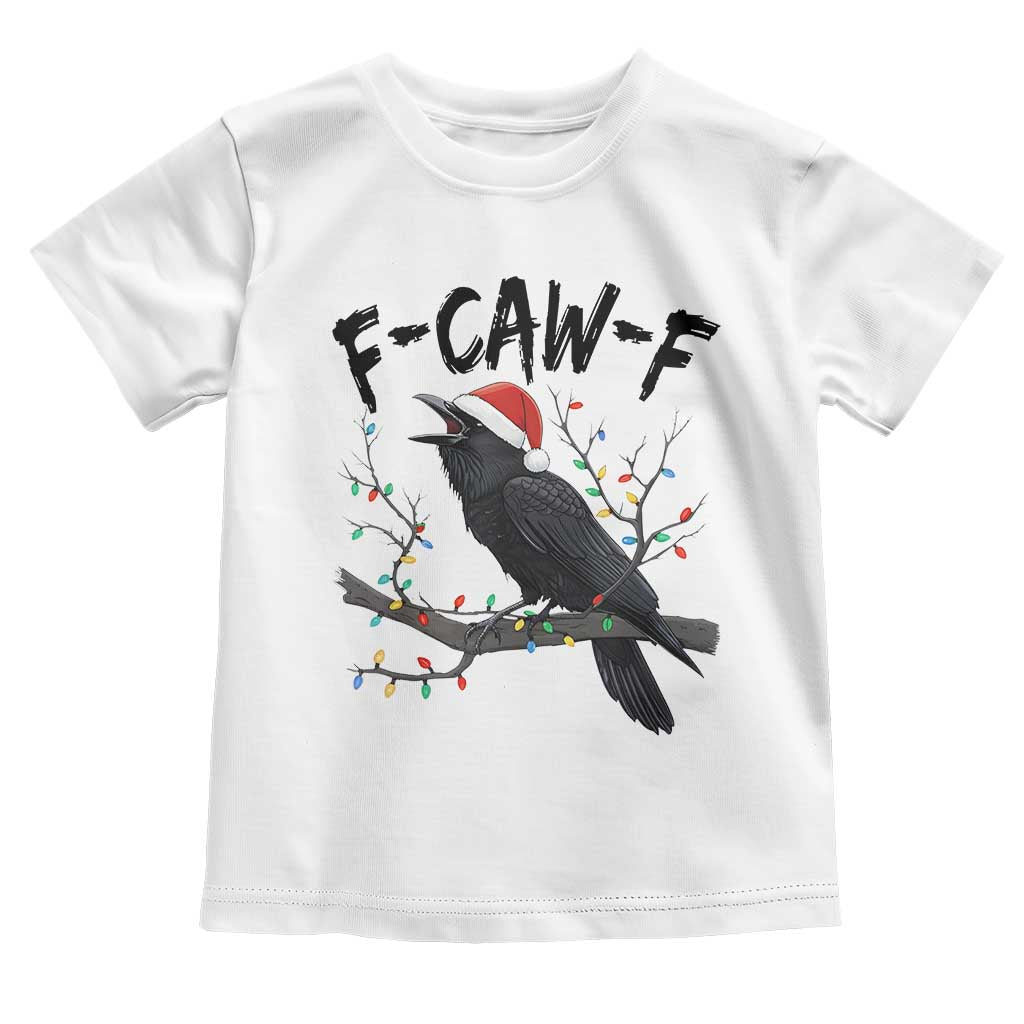 F Caw F Raven Christmas Toddler T Shirt Funny Dark Holiday Humor Spooky Season - Wonder Print Shop