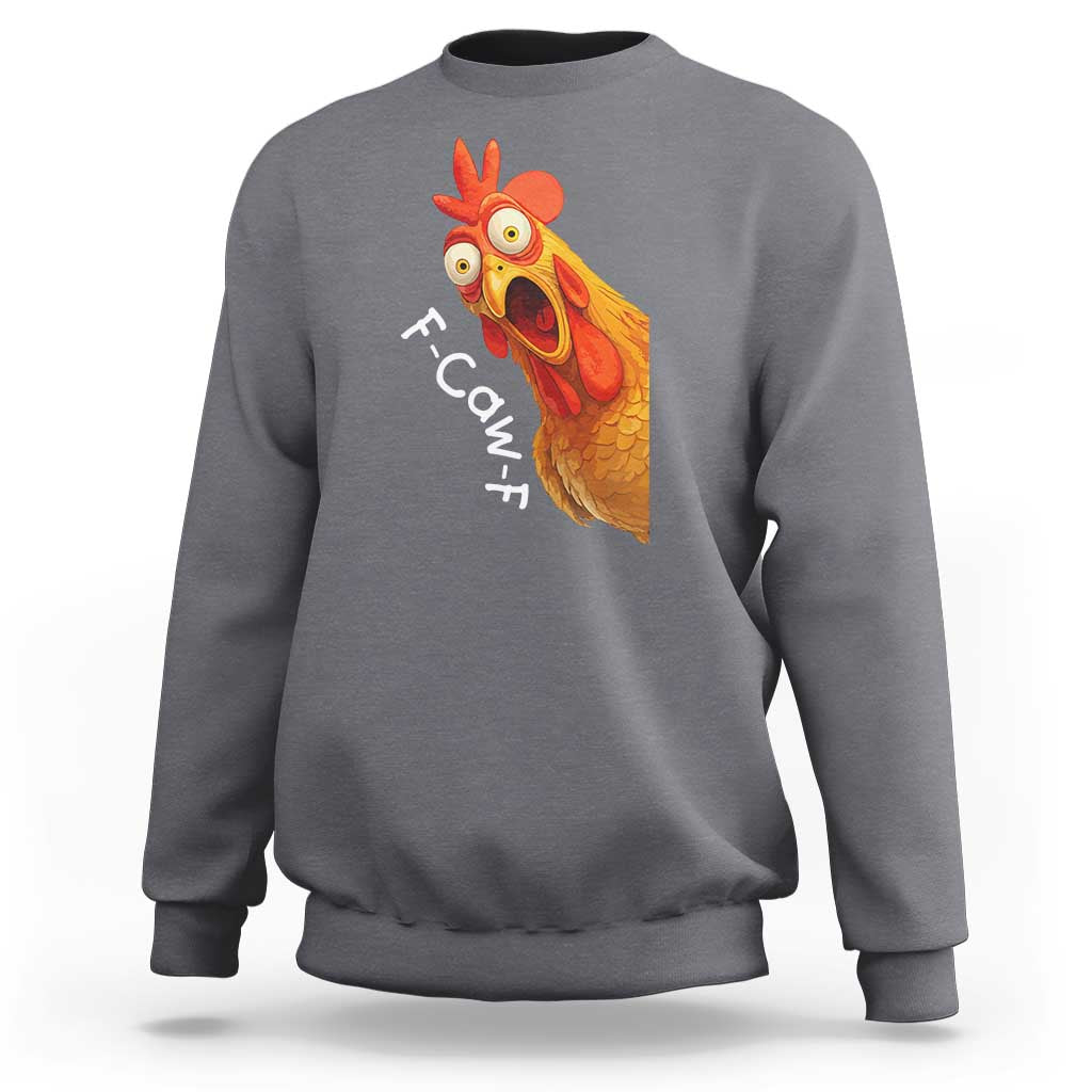 Funny F Caw F Surprise Chicken Meme Sweatshirt Hilarious Shocked Bird Graphic for Comedy Lovers - Wonder Print Shop