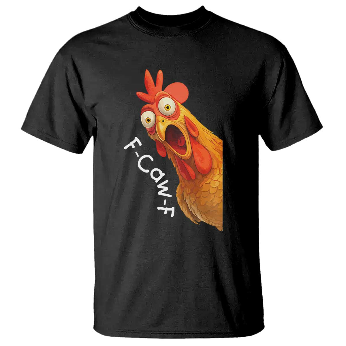 Funny F Caw F Surprise Chicken Meme T Shirt Hilarious Shocked Bird Graphic for Comedy Lovers - Wonder Print Shop