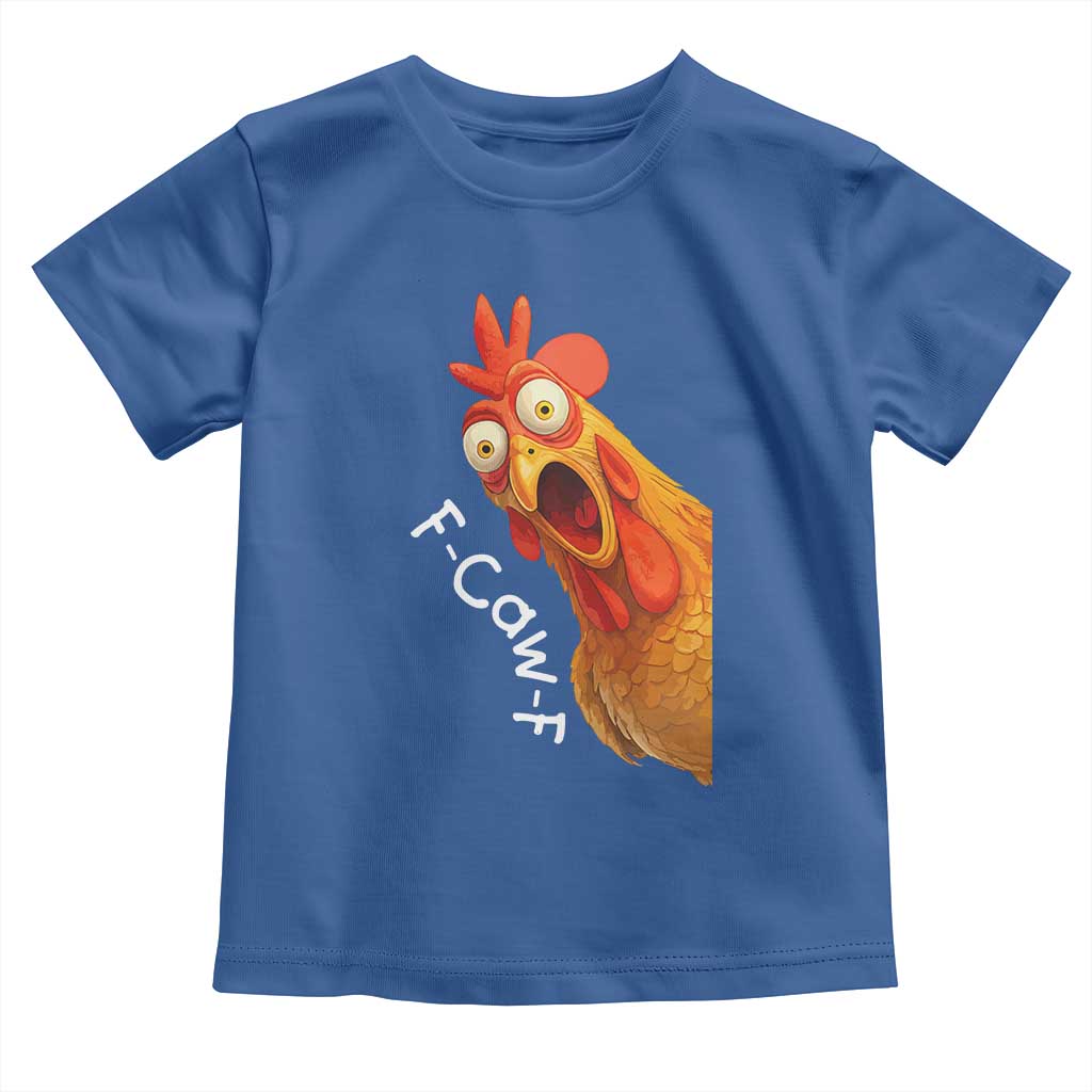 Funny F Caw F Surprise Chicken Meme Toddler T Shirt Hilarious Shocked Bird Graphic for Comedy Lovers - Wonder Print Shop