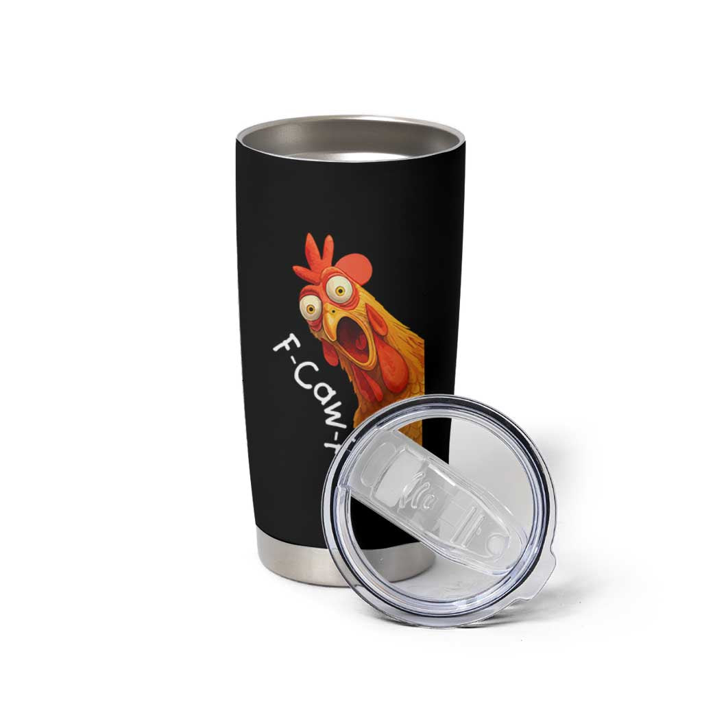 Funny F Caw F Surprise Chicken Meme Tumbler Cup Hilarious Shocked Bird Graphic for Comedy Lovers - Wonder Print Shop