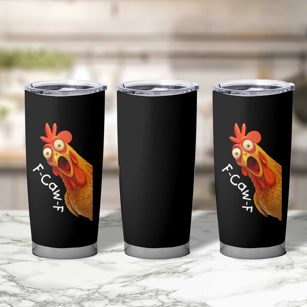 Funny F Caw F Surprise Chicken Meme Tumbler Cup Hilarious Shocked Bird Graphic for Comedy Lovers - Wonder Print Shop