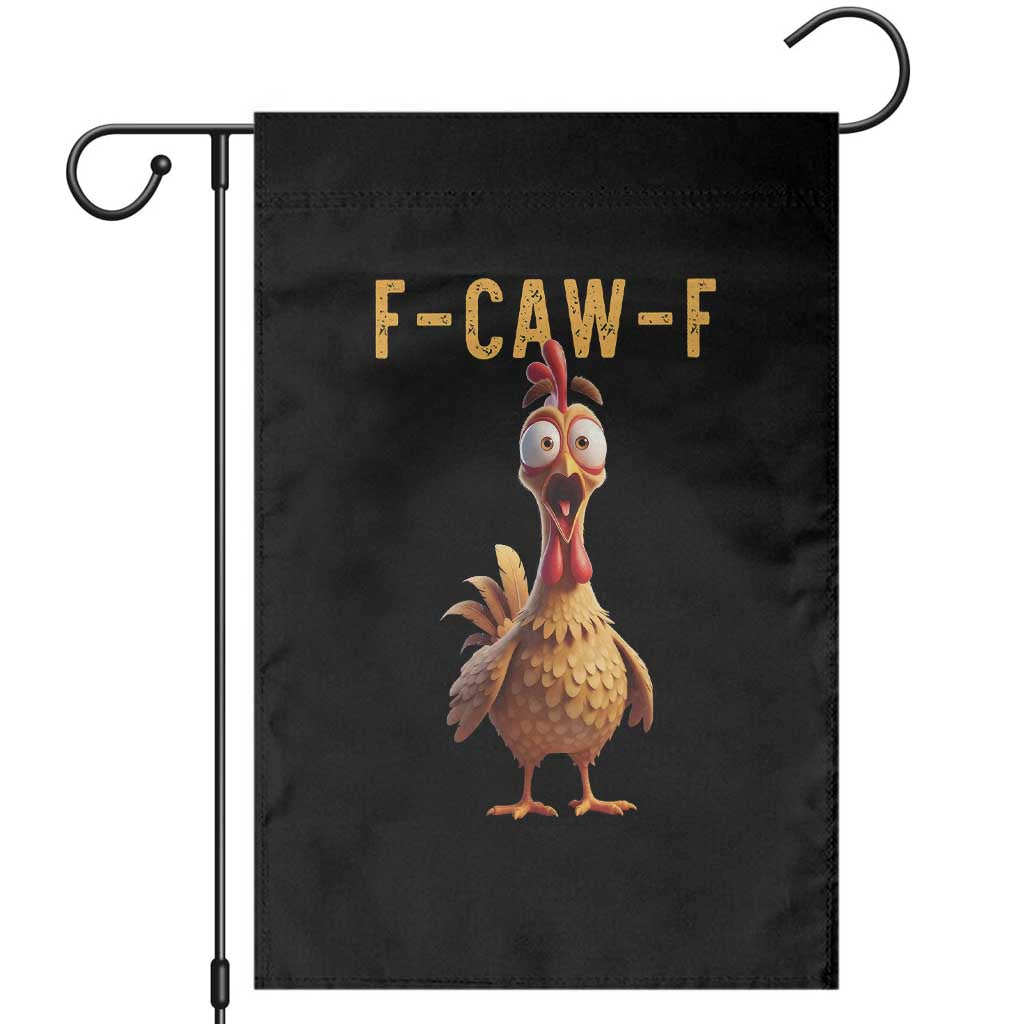 F Caw F Classic Chicken Scream Garden Flag Poultry Joke Farm Life Humor - Wonder Print Shop