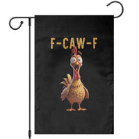 F Caw F Classic Chicken Scream Garden Flag Poultry Joke Farm Life Humor - Wonder Print Shop