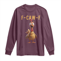 F Caw F Classic Chicken Scream Long Sleeve Shirt Poultry Joke Farm Life Humor - Wonder Print Shop