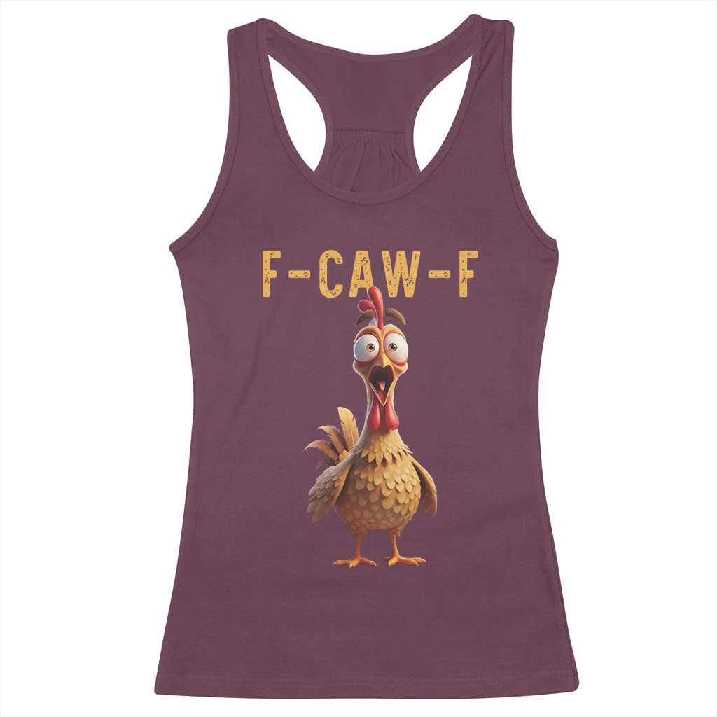 F Caw F Classic Chicken Scream Racerback Tank Top Poultry Joke Farm Life Humor - Wonder Print Shop