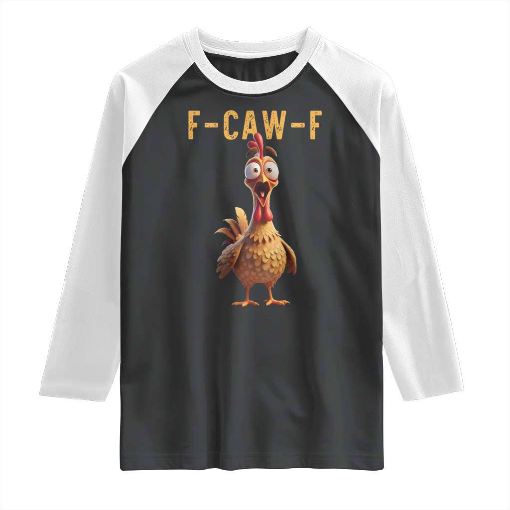 F Caw F Classic Chicken Scream Raglan Shirt Poultry Joke Farm Life Humor - Wonder Print Shop