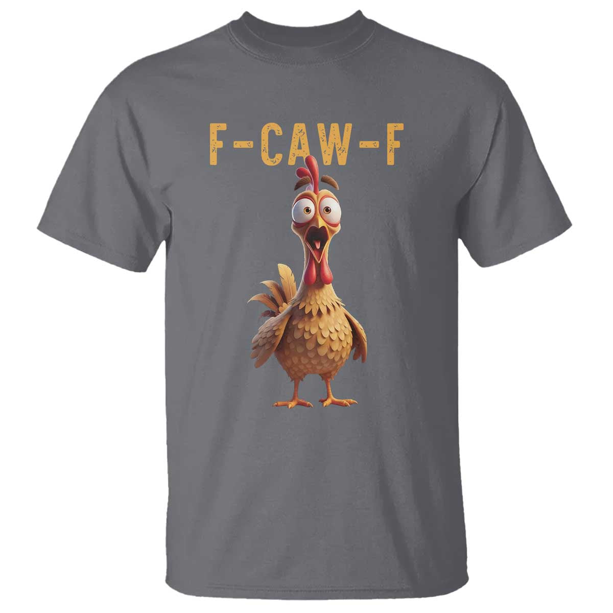 F Caw F Classic Chicken Scream T Shirt Poultry Joke Farm Life Humor - Wonder Print Shop