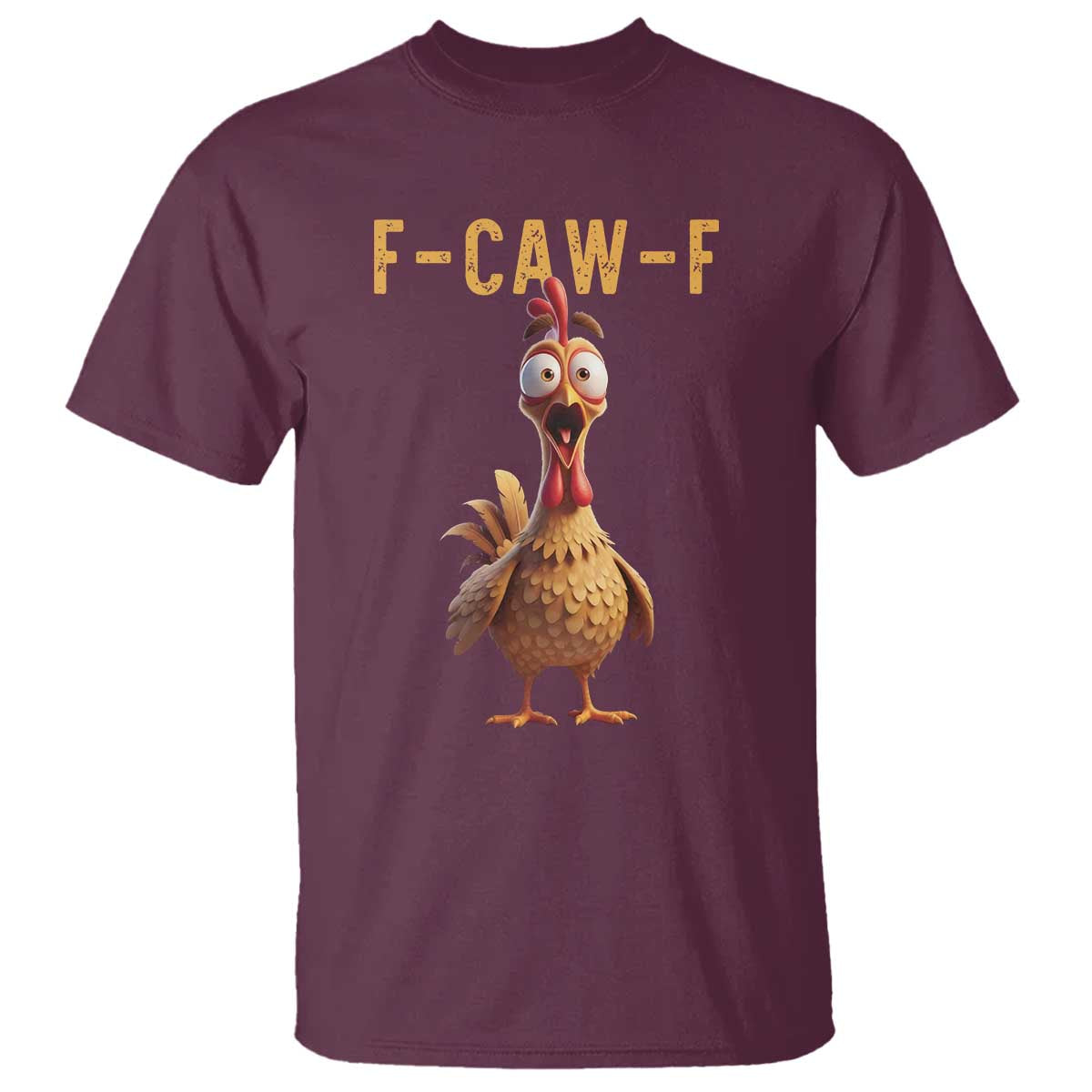 F Caw F Classic Chicken Scream T Shirt Poultry Joke Farm Life Humor - Wonder Print Shop