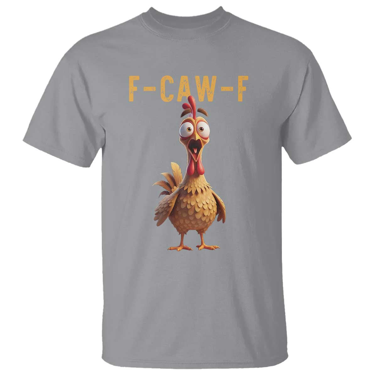 F Caw F Classic Chicken Scream T Shirt Poultry Joke Farm Life Humor - Wonder Print Shop