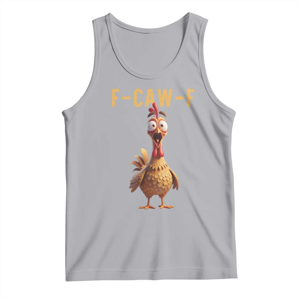 F Caw F Classic Chicken Scream Tank Top Poultry Joke Farm Life Humor - Wonder Print Shop