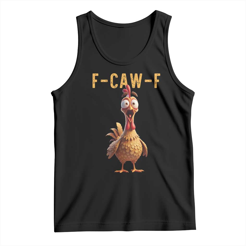 F Caw F Classic Chicken Scream Tank Top Poultry Joke Farm Life Humor - Wonder Print Shop