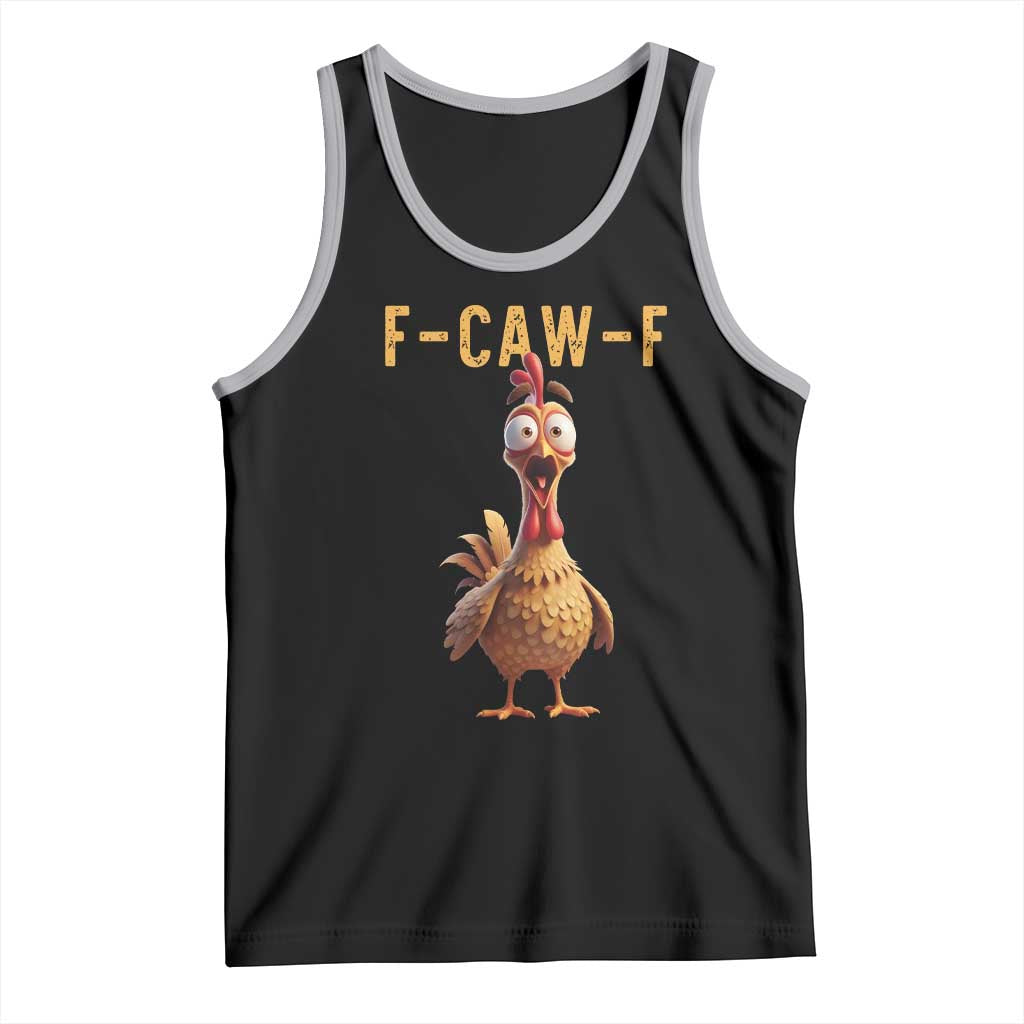 F Caw F Classic Chicken Scream Tank Top Poultry Joke Farm Life Humor - Wonder Print Shop