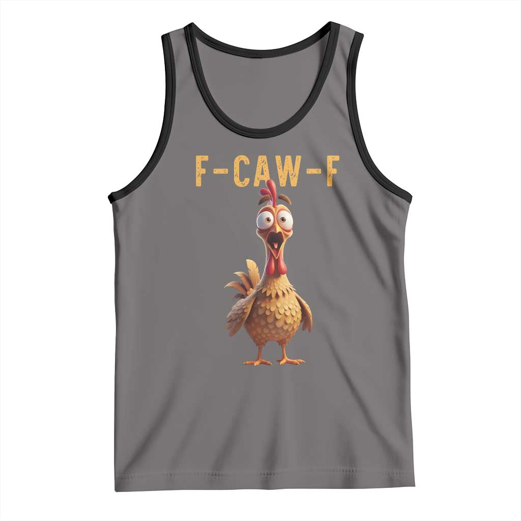 F Caw F Classic Chicken Scream Tank Top Poultry Joke Farm Life Humor - Wonder Print Shop