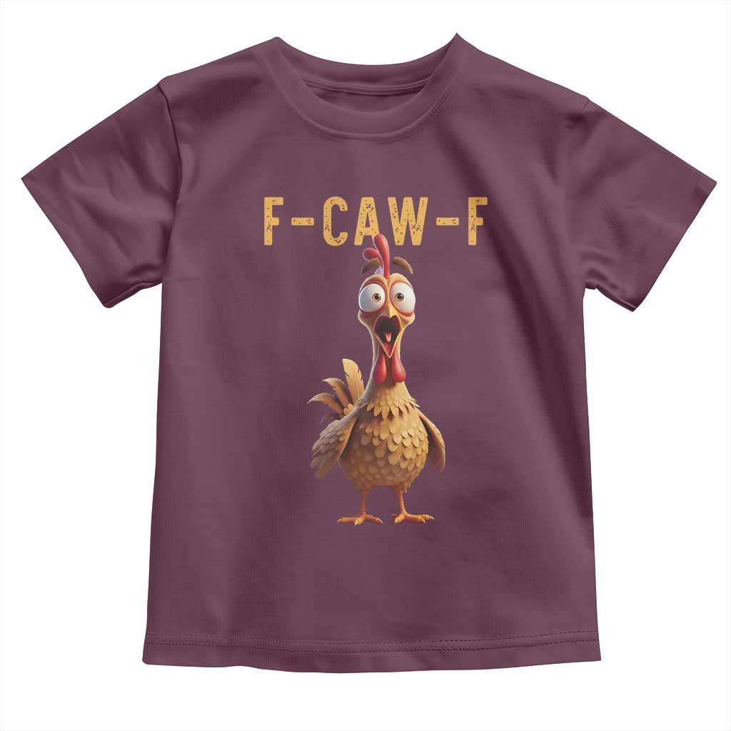 F Caw F Classic Chicken Scream Toddler T Shirt Poultry Joke Farm Life Humor - Wonder Print Shop