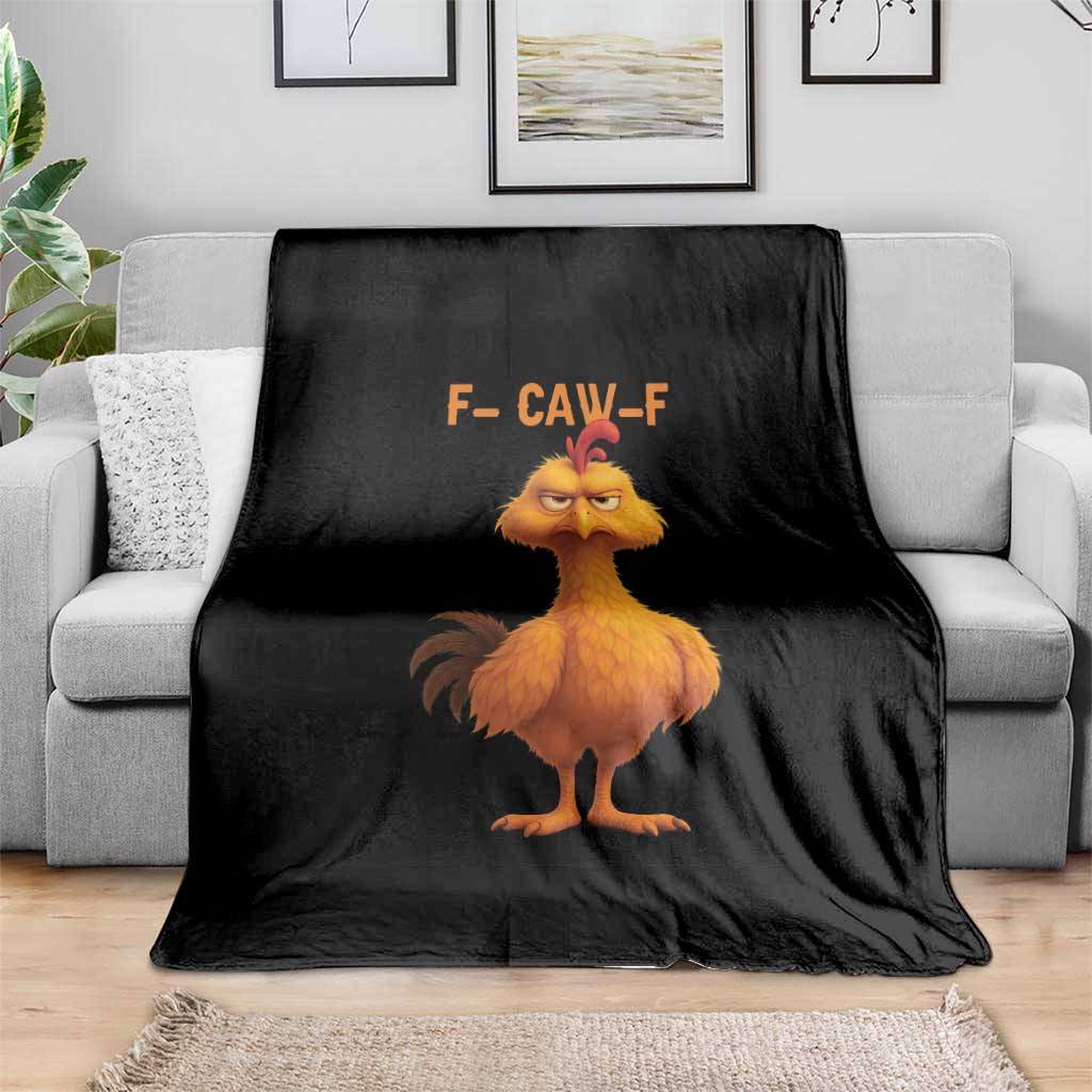 Funny F Caw F Fed Up Chicken Meme Throw Blanket Sarcastic Bird Humor Mood Swing - Wonder Print Shop