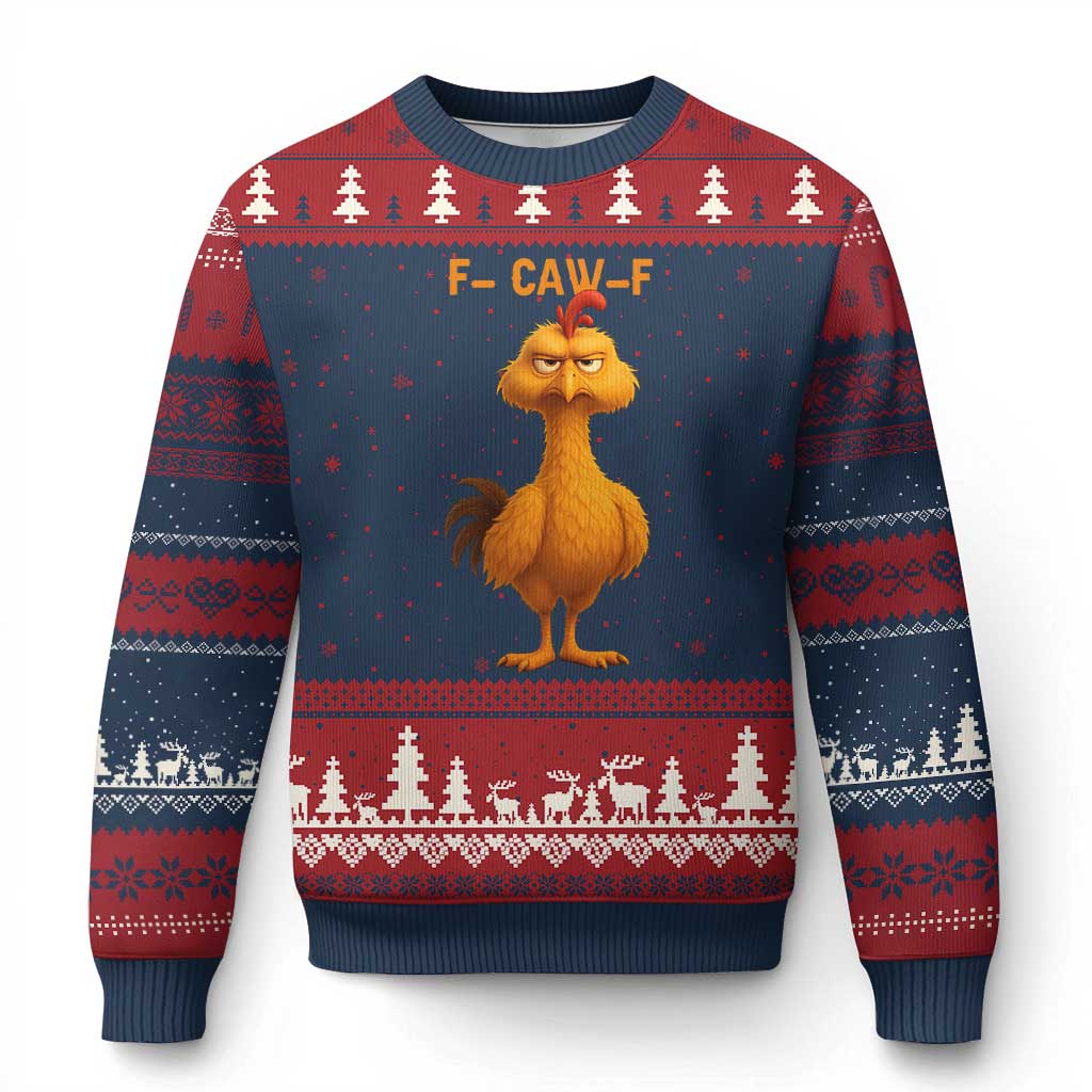 Funny F Caw F Fed Up Chicken Meme Ugly Christmas Sweater Sarcastic Bird Humor Mood Swing - Wonder Print Shop