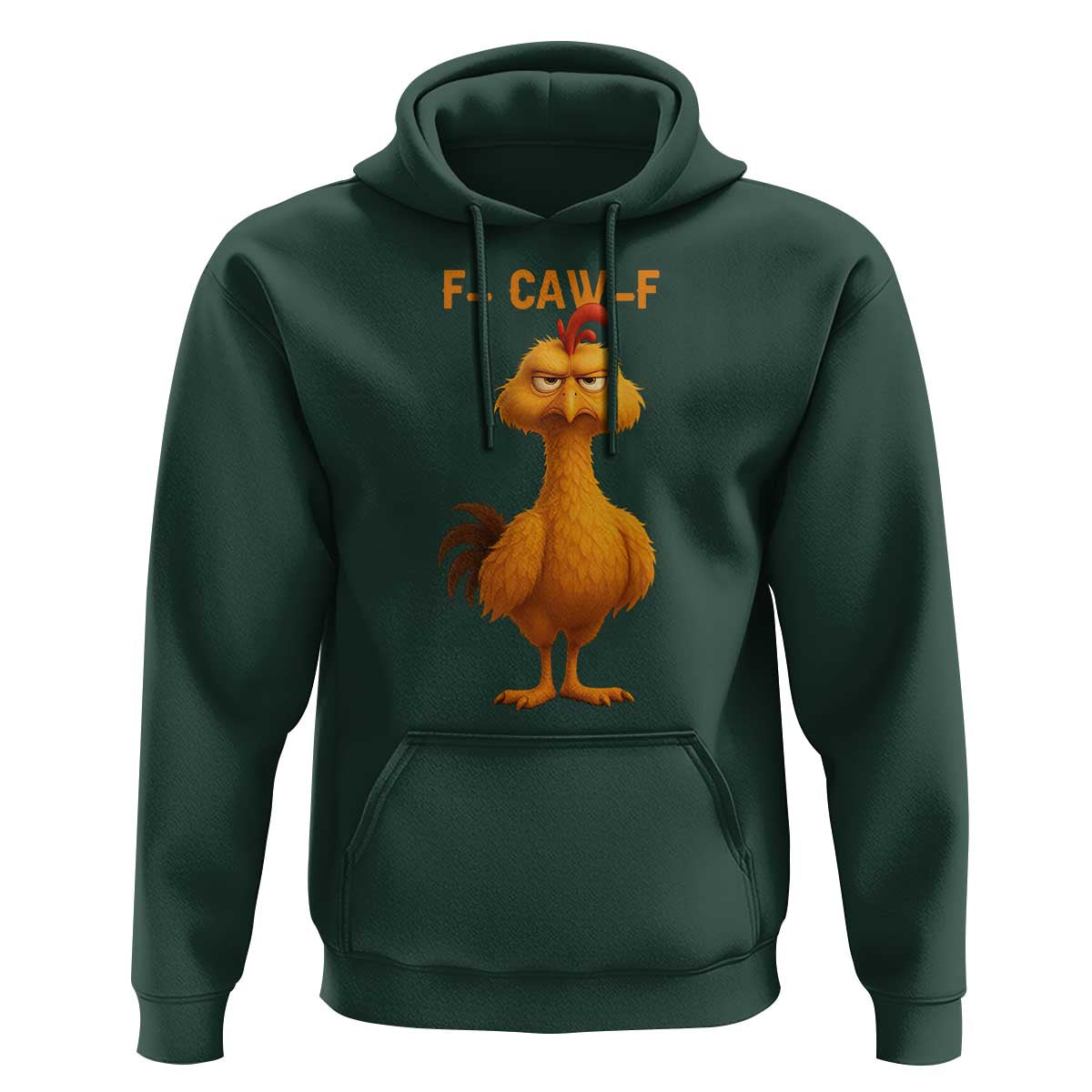 Funny F Caw F Fed Up Chicken Meme Hoodie Sarcastic Bird Humor Mood Swing - Wonder Print Shop