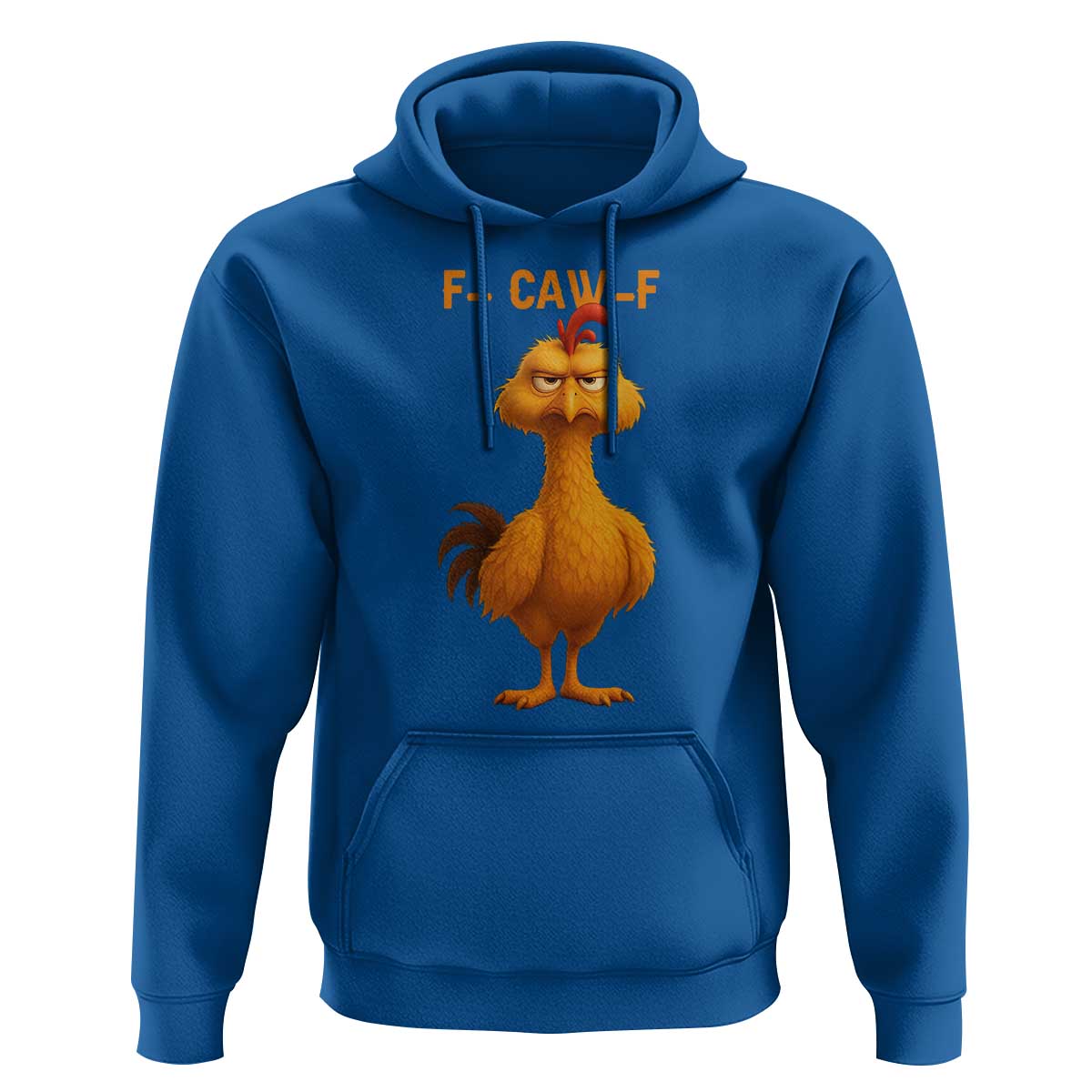 Funny F Caw F Fed Up Chicken Meme Hoodie Sarcastic Bird Humor Mood Swing - Wonder Print Shop