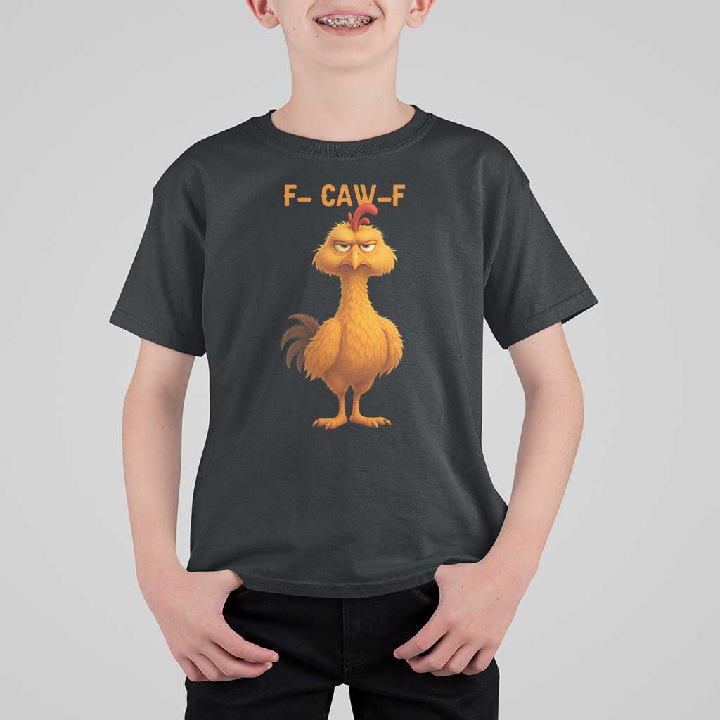Funny F Caw F Fed Up Chicken Meme T Shirt For Kid Sarcastic Bird Humor Mood Swing - Wonder Print Shop