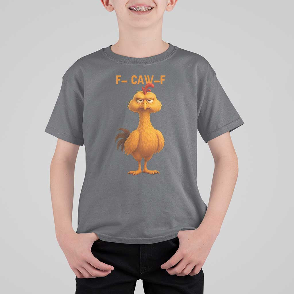Funny F Caw F Fed Up Chicken Meme T Shirt For Kid Sarcastic Bird Humor Mood Swing - Wonder Print Shop