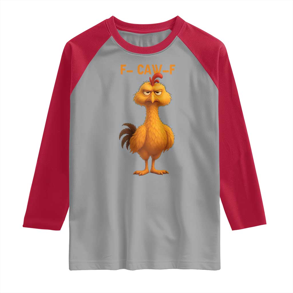 Funny F Caw F Fed Up Chicken Meme Raglan Shirt Sarcastic Bird Humor Mood Swing - Wonder Print Shop